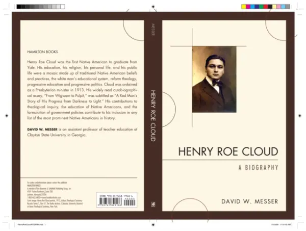 Henry Roe Cloud - Messer, David W.