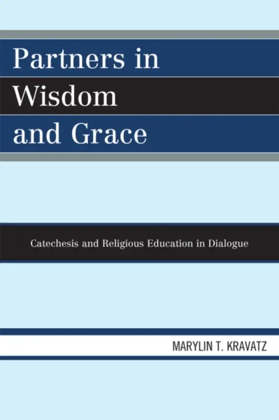 Partners in Wisdom and Grace - Kravatz, Marylin T.