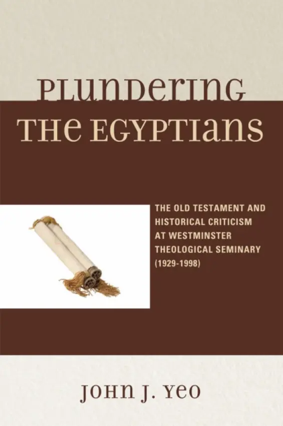 Plundering the Egyptians - Yeo, John J.