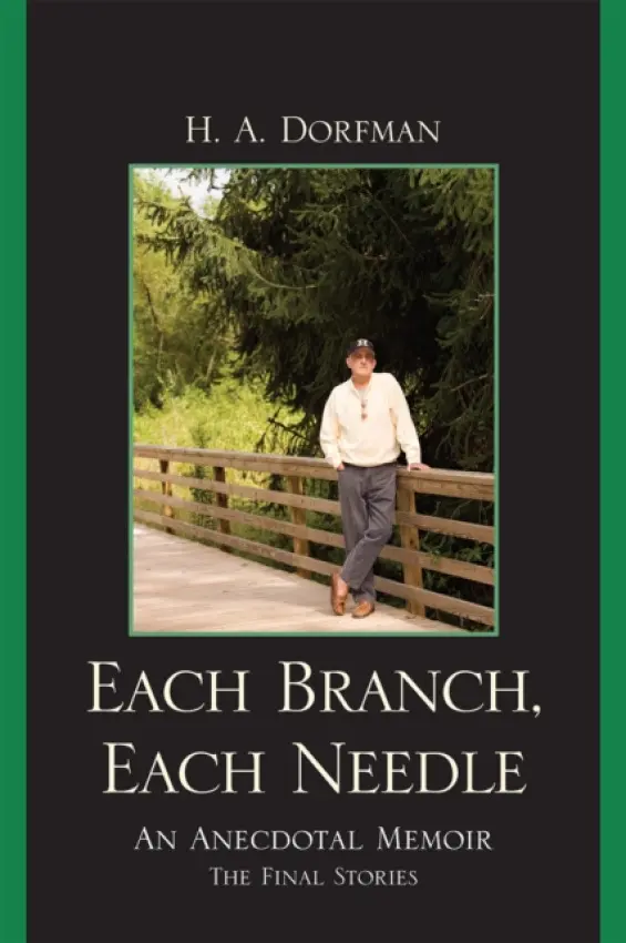 Each Branch, Each Needle - Dorfman, H.A.