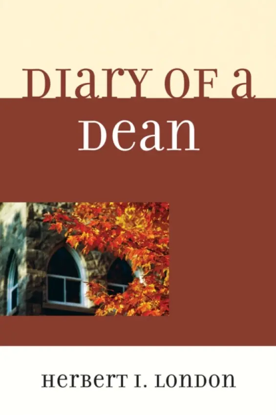 Diary of a Dean - London, Herbert I.