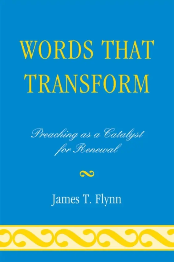 Words That Transform - Flynn, James T.