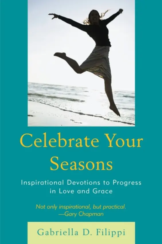 Celebrate Your Seasons - Filippi, Gabriella D.
