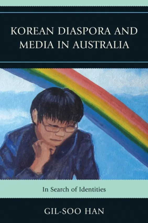 Korean Diaspora and Media in Australia - Han, Gil-Soo