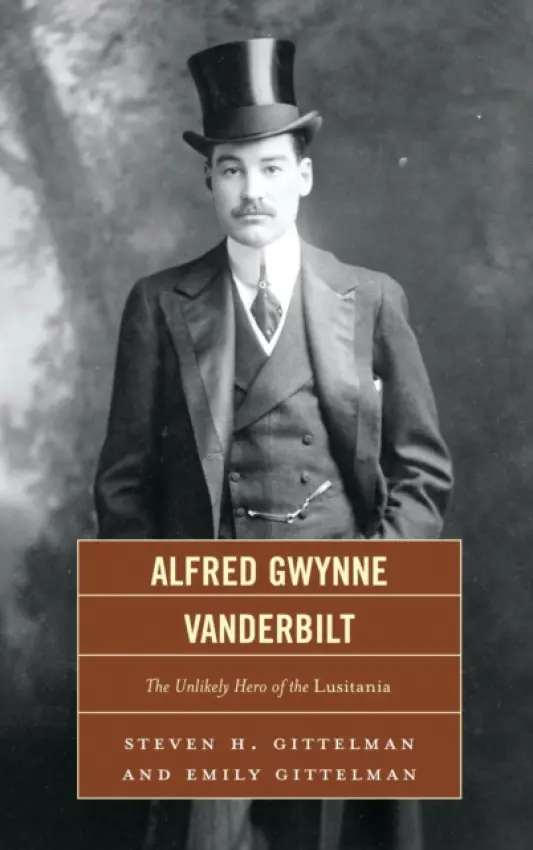 Alfred Gwynne Vanderbilt - Gittelman, Steven H. a Gittelman, Emily