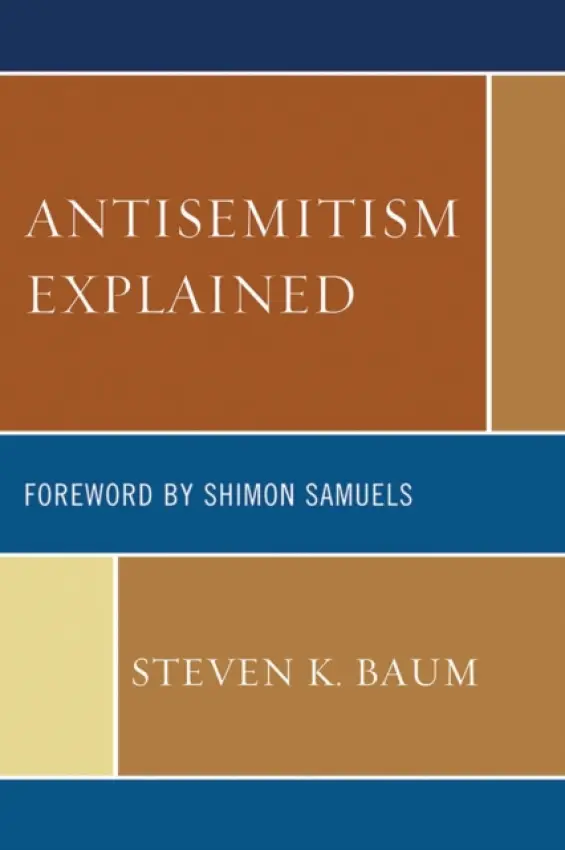 Antisemitism Explained - Baum, Steven K.