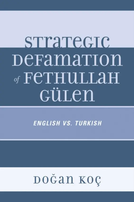 Strategic Defamation of Fethullah Gulen - Koc, Dogan