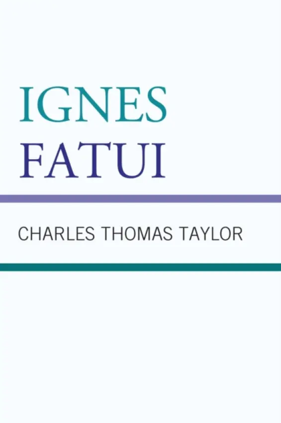Ignes Fatui - Taylor, Charles Thomas