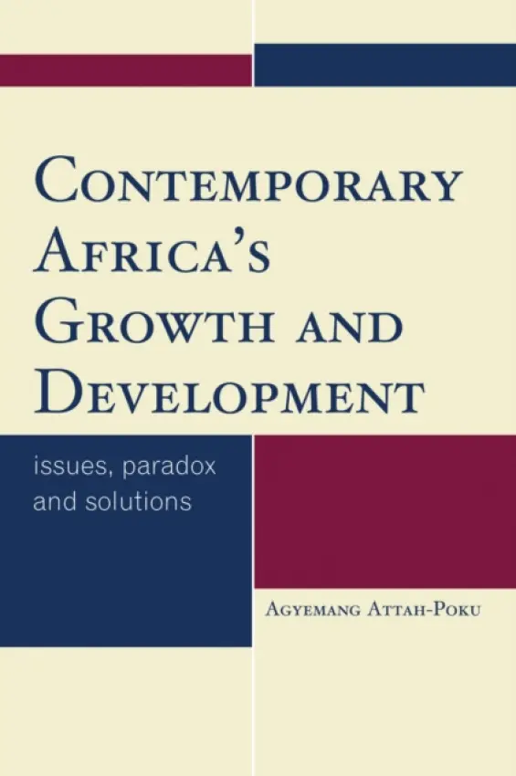 Contemporary Africa's Growth and Development - Attah-Poku, Agyemang