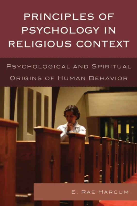 Principles of Psychology in Religious Context - Harcum, E. Rae