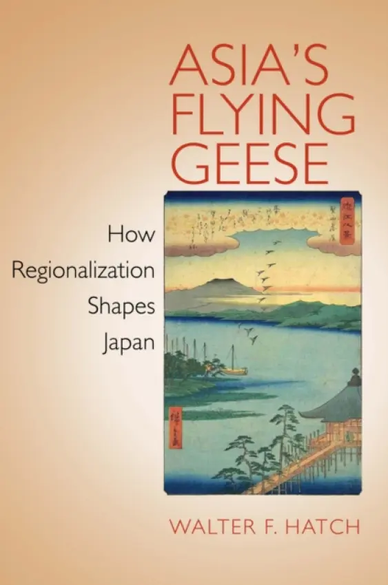 Asia's Flying Geese - Hatch, Walter F.