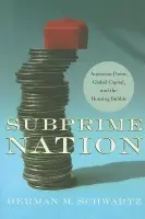 Subprime Nation - Schwartz, Herman M.