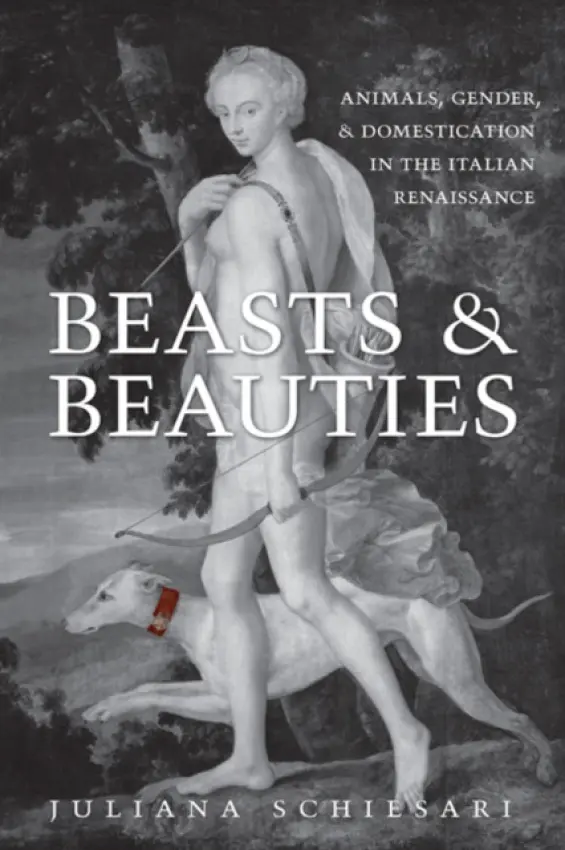 Beasts and Beauties - Schiesari, Juliana