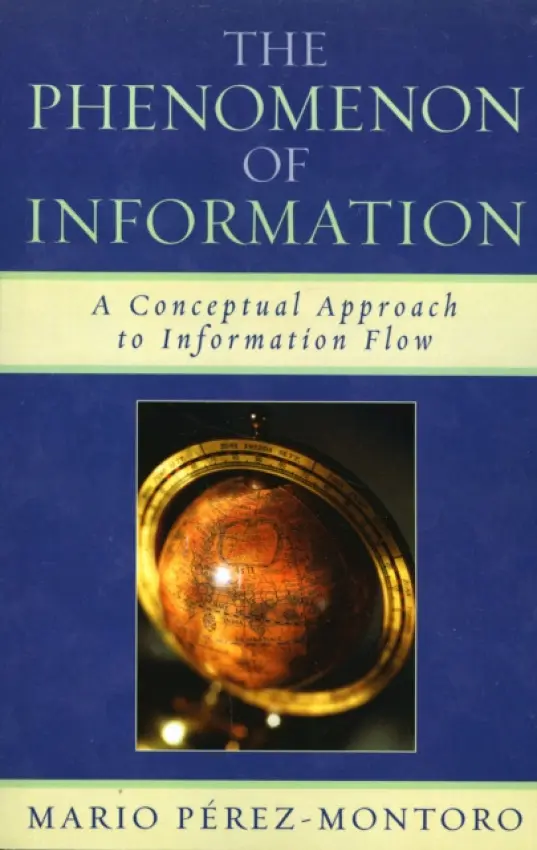 Phenomenon of Information - Perez-Montoro, Mario
