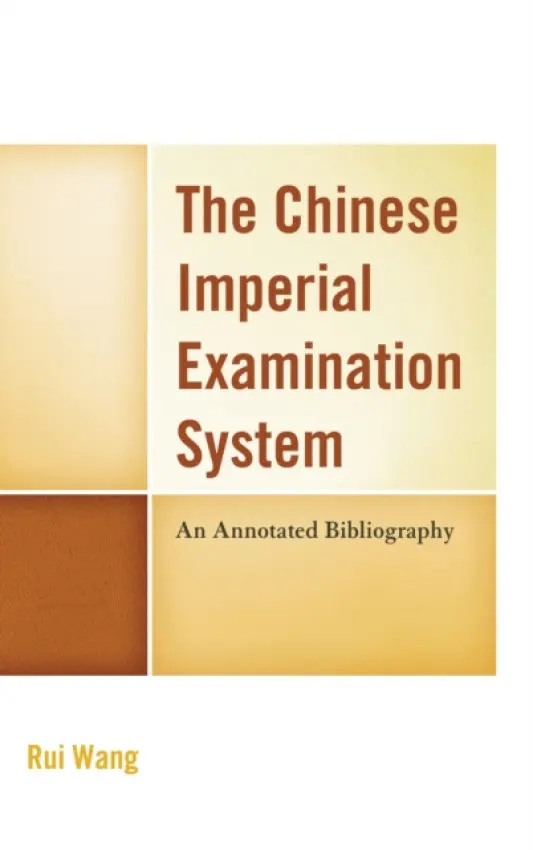 Chinese Imperial Examination System - Wang, Rui