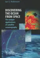Discovering the Ocean from Space - Robinson, Ian S.