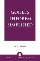 Godel's Theorem Simplified - Gensler, Harry J.