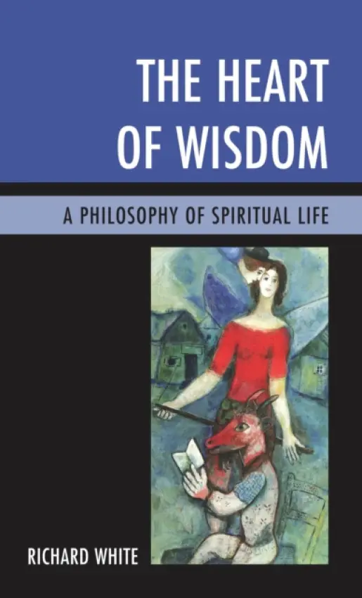 Heart of Wisdom - White, Richard