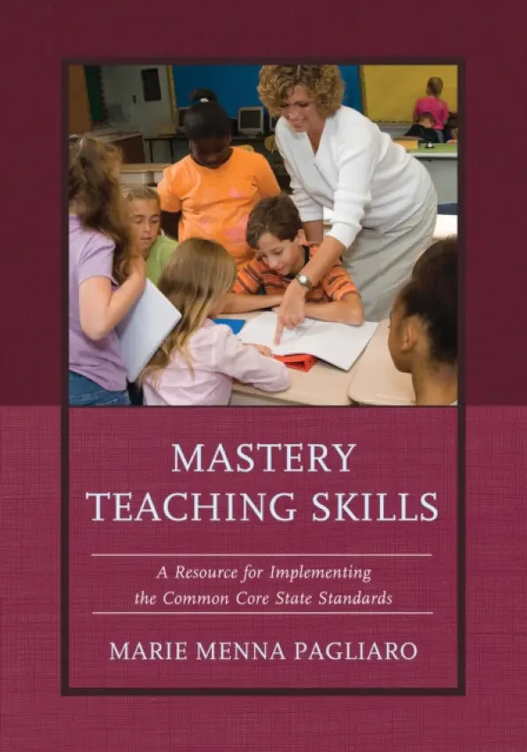 Mastery Teaching Skills - Pagliaro, Marie Menna