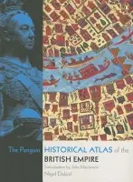 Penguin Historical Atlas of the British Empire - Dalziel, Nigel