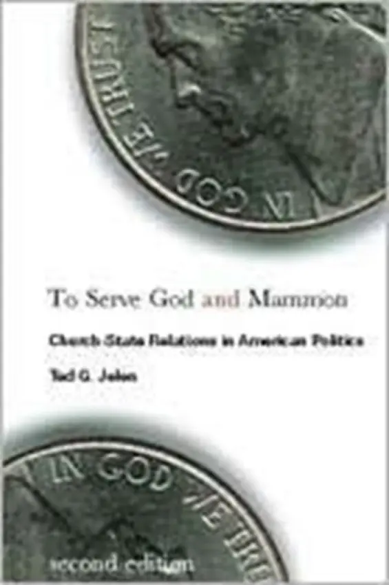 To Serve God and Mammon - Jelen, Ted G.