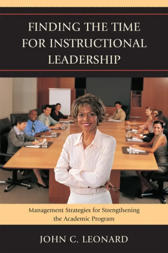 Finding the Time for Instructional Leadership - Leonard, John C.
