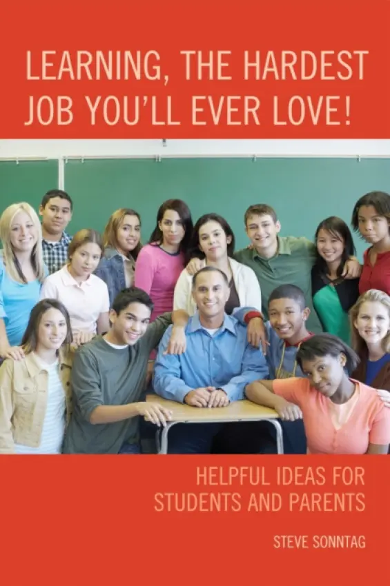 Learning, the Hardest Job You'll Ever Love! - Sonntag, Steve