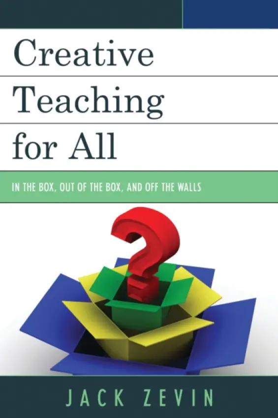 Creative Teaching for All - Zevin, Jack