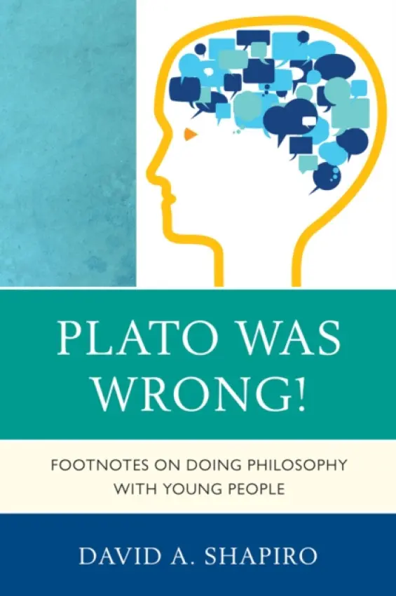 Plato Was Wrong! - Shapiro, David