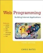 Web Programming - Bates, Chris (Sheffield Hallam University, UK)