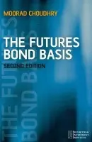 Futures Bond Basis - Choudhry, Moorad (KBC Financial Products UK Ltd., London)