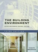 Building Environment - Bradshaw, Vaughn (Former Professor of Architecture in the School of Architecture at Washington University, St. Louis, MO)