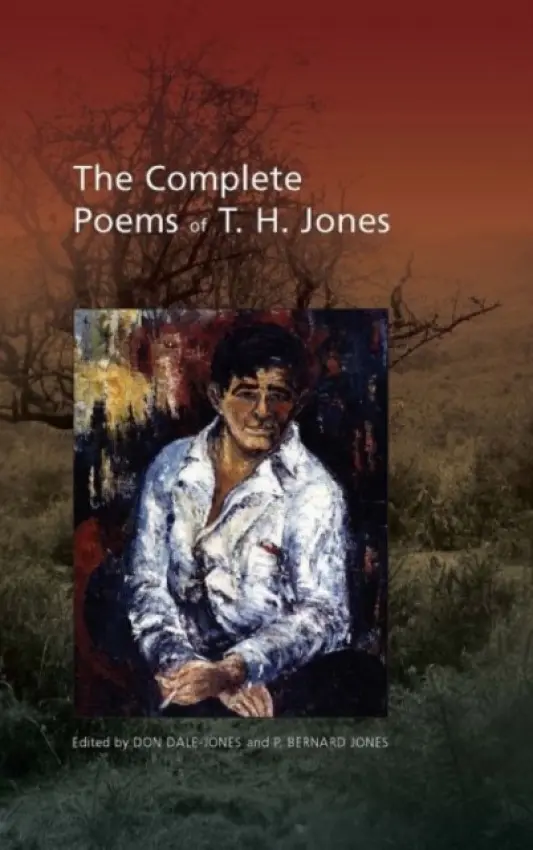 Complete Poems of T. H. Jones, 1921-1965