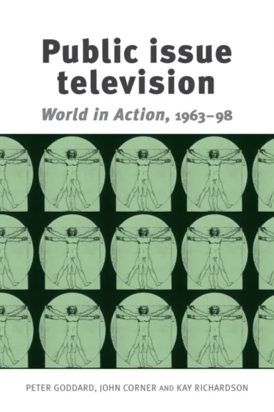 Public Issue Television - Goddard, Peter a Corner, John a Richardson, Kay