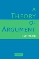 Theory of Argument - Vorobej, Mark (McMaster University, Ontario)