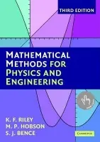 Mathematical Methods for Physics and Engineering - Riley, K. F. (University of Cambridge) a Hobson, M. P. (University of Cambridge) a Bence, S. J.