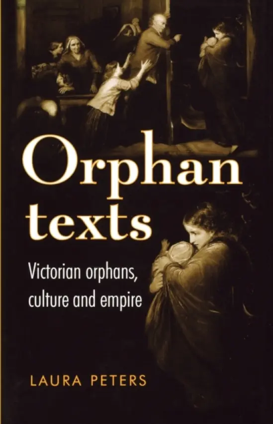 Orphan Texts - Peters, Laura