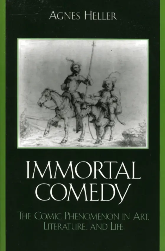 Immortal Comedy - Heller, Agnes