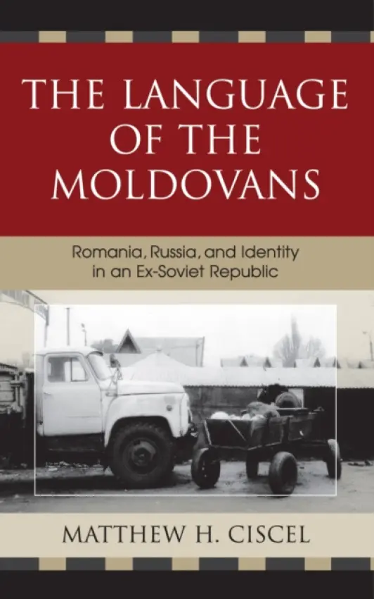 Language of the Moldovans - Ciscel, Matthew H.