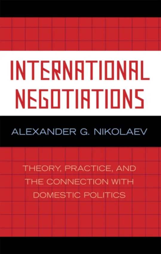 International Negotiations - Nikolaev, Alexander G.