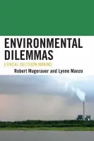 Environmental Dilemmas - Mugerauer, Robert a Manzo, Lynne