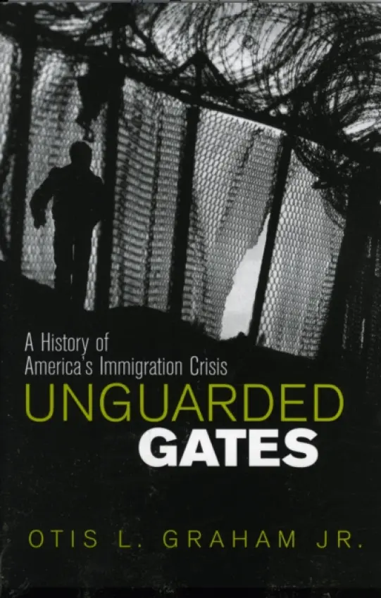 Unguarded Gates - Graham Jr., Otis L.