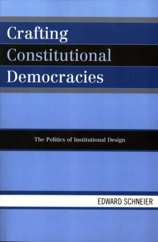 Crafting Constitutional Democracies - Schneier, Edward
