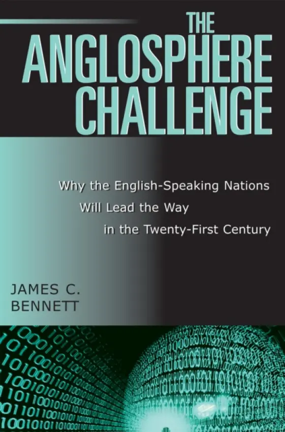 Anglosphere Challenge - Bennett, James C.