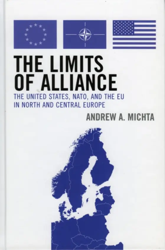 Limits of Alliance - Michta, Andrew A.