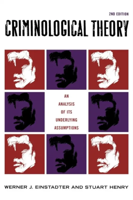 Criminological Theory - Einstadter, Werner J. a Henry, Stuart