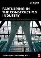 Partnering in the Construction Industry - Bennett, John
