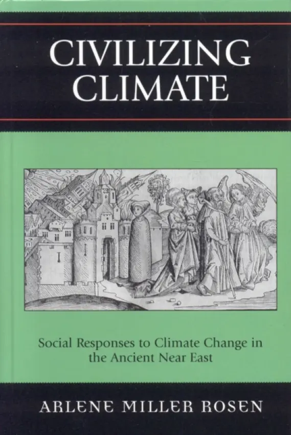 Civilizing Climate - Rosen, Arlene Miller