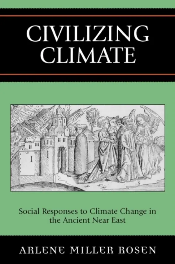 Civilizing Climate - Rosen, Arlene Miller
