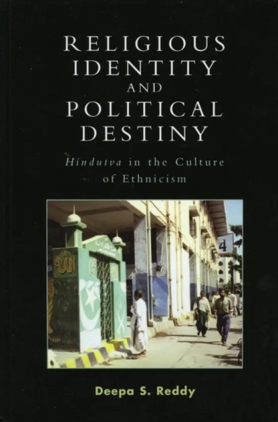 Religious Identity and Political Destiny - Reddy, Deepa S.
